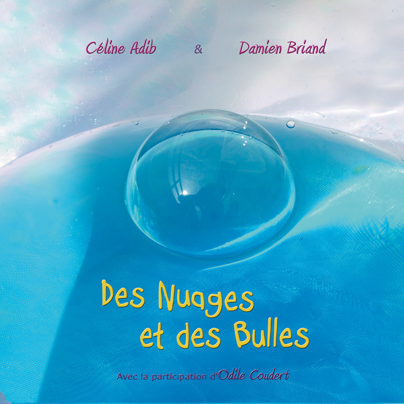 Des Nuages et des Bulles